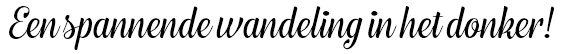 spannende wandeling